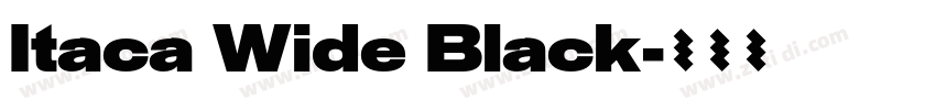 Itaca Wide Black字体转换 Itaca Wide Black字体转换